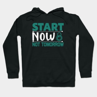 Start now not tomorrow, Dream big, work hard. Inspirational motivational quote. Dreams don't work unless you do. Take the first step. Believe in yourself. Fail and learn Hoodie